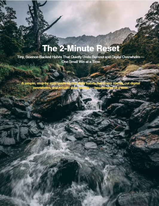 "The 2-Minute Reset"